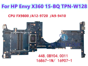 TPN-W128 HP Envy X360 15-BQ Nešiojamas Plokštė FX9800 A9 A12 16867-1 448.0BY04.001N 15-BQ Mainboard 924317-601 924315-601