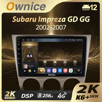 Ownice K6 + 2K 13.3 for Subaru Impreza GD, GG 2002 - 2007 Automobilio Radijo Multimedia Vaizdo Grotuvas, Navi GPS Stereo Android12 Nr. 2din DVD