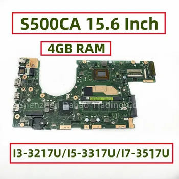 S500CA 15.6 Colių ASUS S500 S500C S500CA Latop Plokštė Su I3-3217U I5-3317U I7-3517U 4GB RAM
