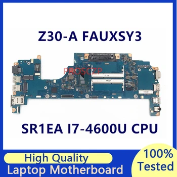 Mainboard Toshiba Z30 Z30-A FAUXSY3 A3667A Su SR1EA I7-4600U CPU Nešiojamas Plokštė 100% Visą Darbo Gerai