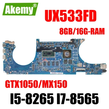 UX533FN Nešiojamojo kompiuterio motininė Plokštė, Skirta ASUS ZenBook15 UX533F UX533FD RX533F Mainboard I5-8265 I7-8565 GTX1050/MX150 8GB/16G-RAM