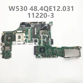 Lenovo Thinkpad W530 Nešiojamas Plokštė 48.4QE12.031 11220-3 QM77 GPU N14P-Q1-A2 K1000M 11220-1 DDR3 100% Visiškai Patikrintas Geras
