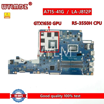 FH5VQ LA-J812P su CPU E5-3550H GPU GTX1650 Nešiojamojo kompiuterio Plokštę Acer A715-41G A715-41 sąsiuvinis Mainboard